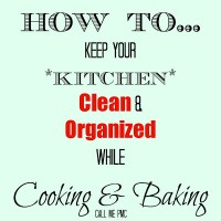 How to Keep Your Kitchen Clean & Organized While Cooking/ Call Me PMc