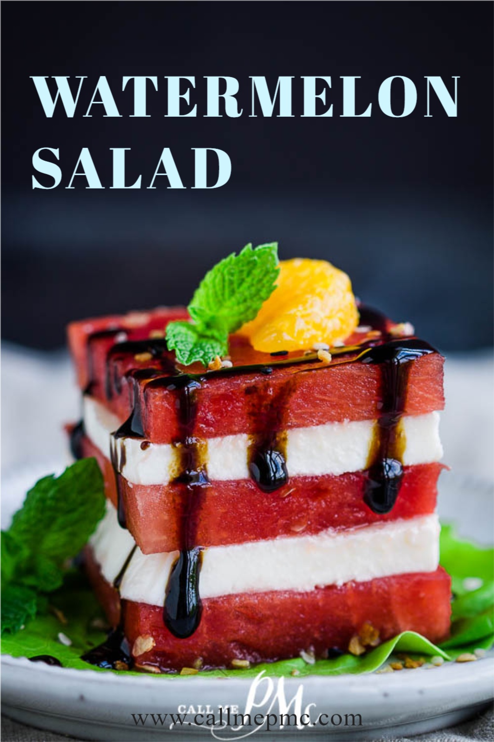 WATERMELON STACK SALAD  