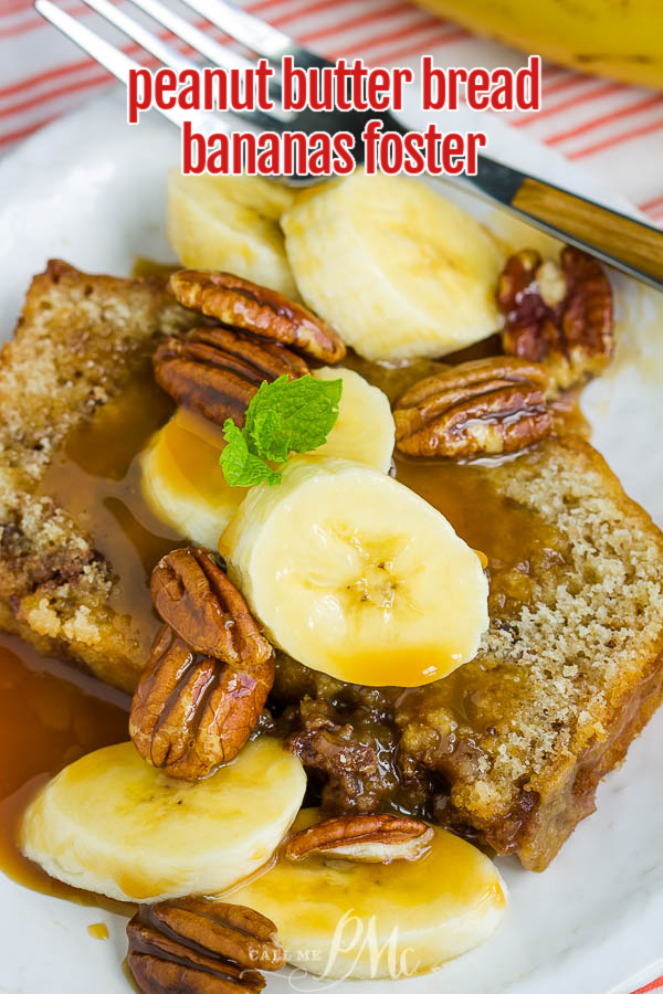 My version of Bananas Foster, Peanut Butter Bread Bananas Foster Bananas, is a decadent rum-lace caramel sauce over peanut butter bread. #dessert #recipe #bananas #bananasfoster #caramel #rum #easy Peanut Butter Bread Bananas Foster Bananas