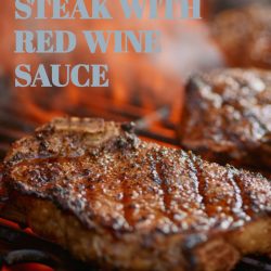 Grilled Steak with Red Wine Sauce - A detailed, step-by-step guide to cooking the perfect steak! #steak #grill #beef #redwine #wine #recipe #callmepmc