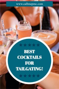 BEST COCKTAILS FOR TAILGATING!