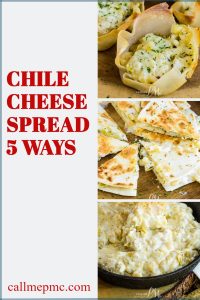 CHILE CHEESE SPREAD FIVE WAYS