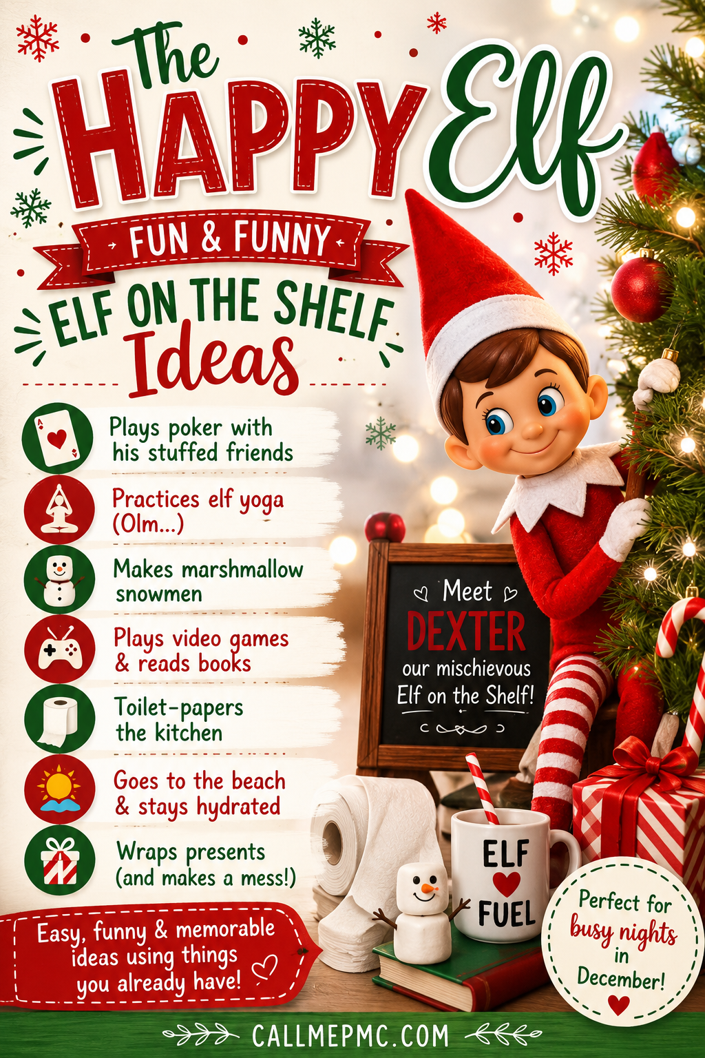 A festive image lists fun Elf on the Shelf ideas, including playing poker, elf yoga, and wrapping presents, with a smiling elf doll—The Happy Elf—surrounded by Christmas decor and a “Meet Dexter” sign. Text promotes simple, memorable holiday activities.