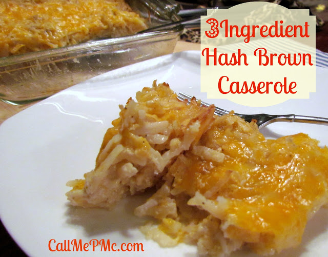 Easy 3 Ingredient Hash Brown Casserole via callmepmc.com a classic and popular side dish made simple without losing any flavor