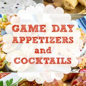 Fun Appetizers and Cocktails for Game Day