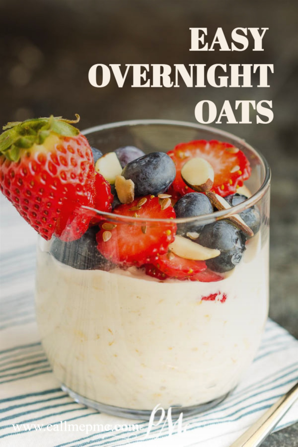 Easy Overnight Oatmeal is a no-cook breakfast that's perfect for meal prep! They're healthy, hearty, creamy, delicious! Learn how to make the perfect batch of creamy overnight oats! #oats #mealprep #recipe #callmepmc #Breakfast #Overnightoats #Vanillaalmond dish of make ahead breakfast oats topped with fresh fruit and nuts.