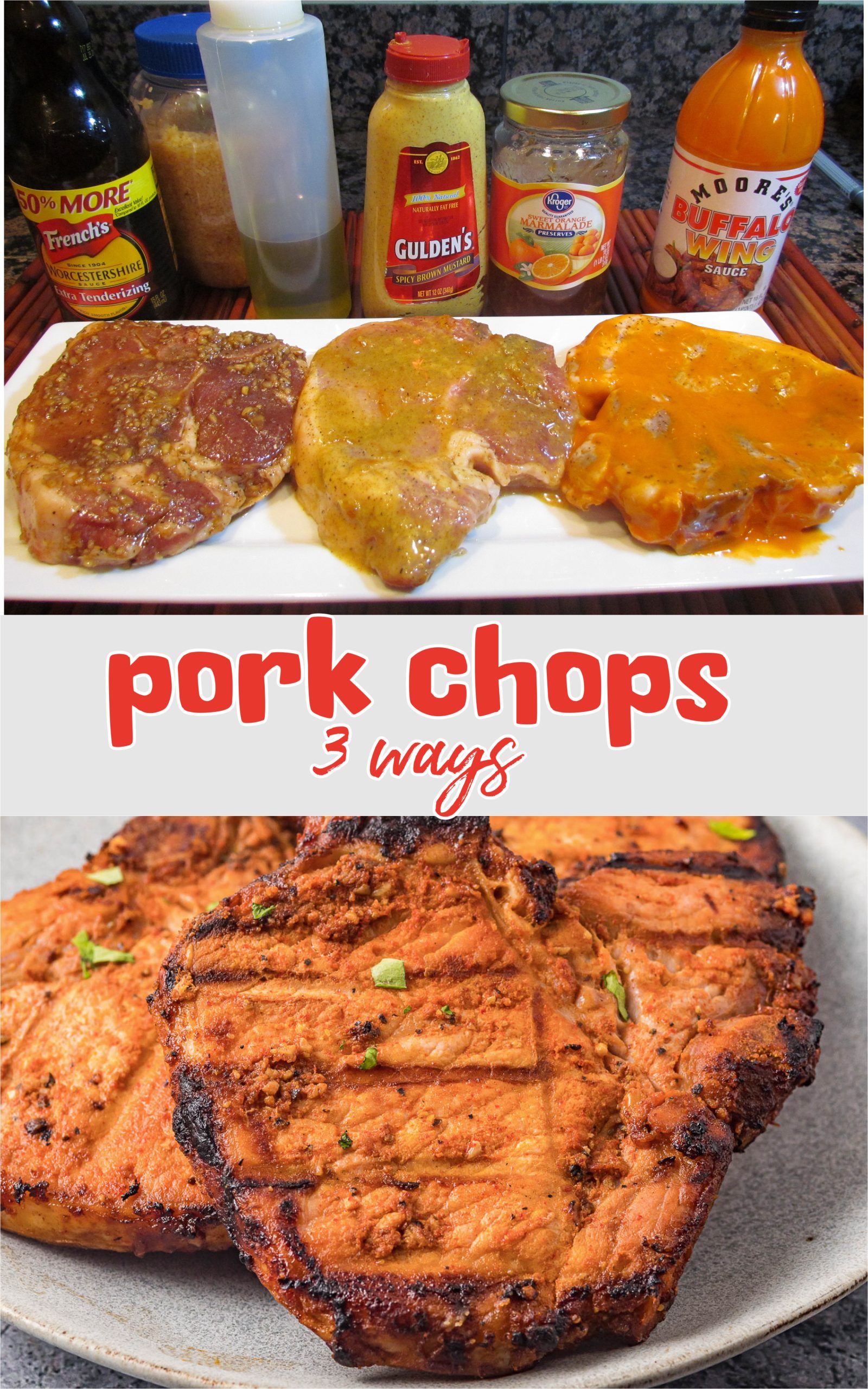 Grilled Pork Chops 3 Ways by callmepmc.com Grilled Pork Chops