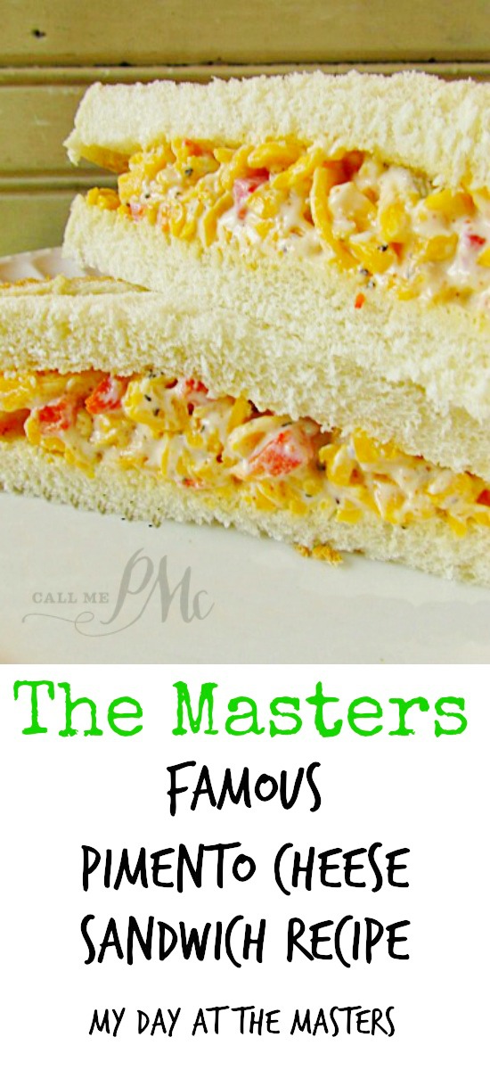 My Day at the Masters and The Masters Famous Pimento Cheese Sandwich 