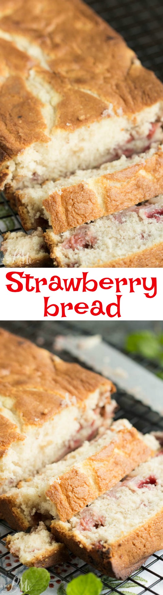 This easy Strawberry Bread is great for breakfast, after-school snack, or mid-morning snack with coffee! It's sweet and irresistibly tender.