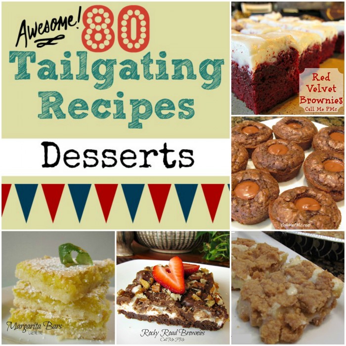 80 Awesome Tailgating Recipes Desserts » Call Me PMc