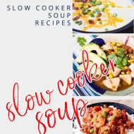 16+ SLOW COOKER SOUPS