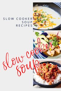 EASY SLOW COOKER SOUPS