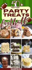 Collage of various football-themed party desserts like cookies, brownies, bars, and treats on cooling racks, with a green background and the text “50+ Party Treats Football” and football graphics at the top—perfect inspiration for Awesome Tailgating Dessert Recipes.