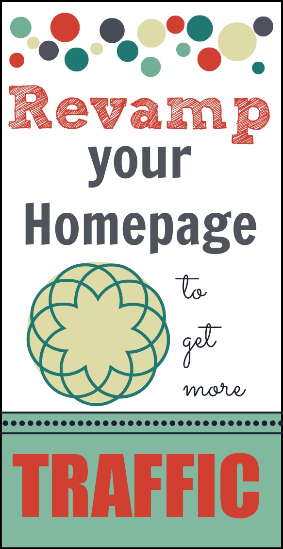 Revamp your Homepage to Gain More Traffic 