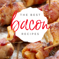 MOUTHWATERING BACON RECIPES