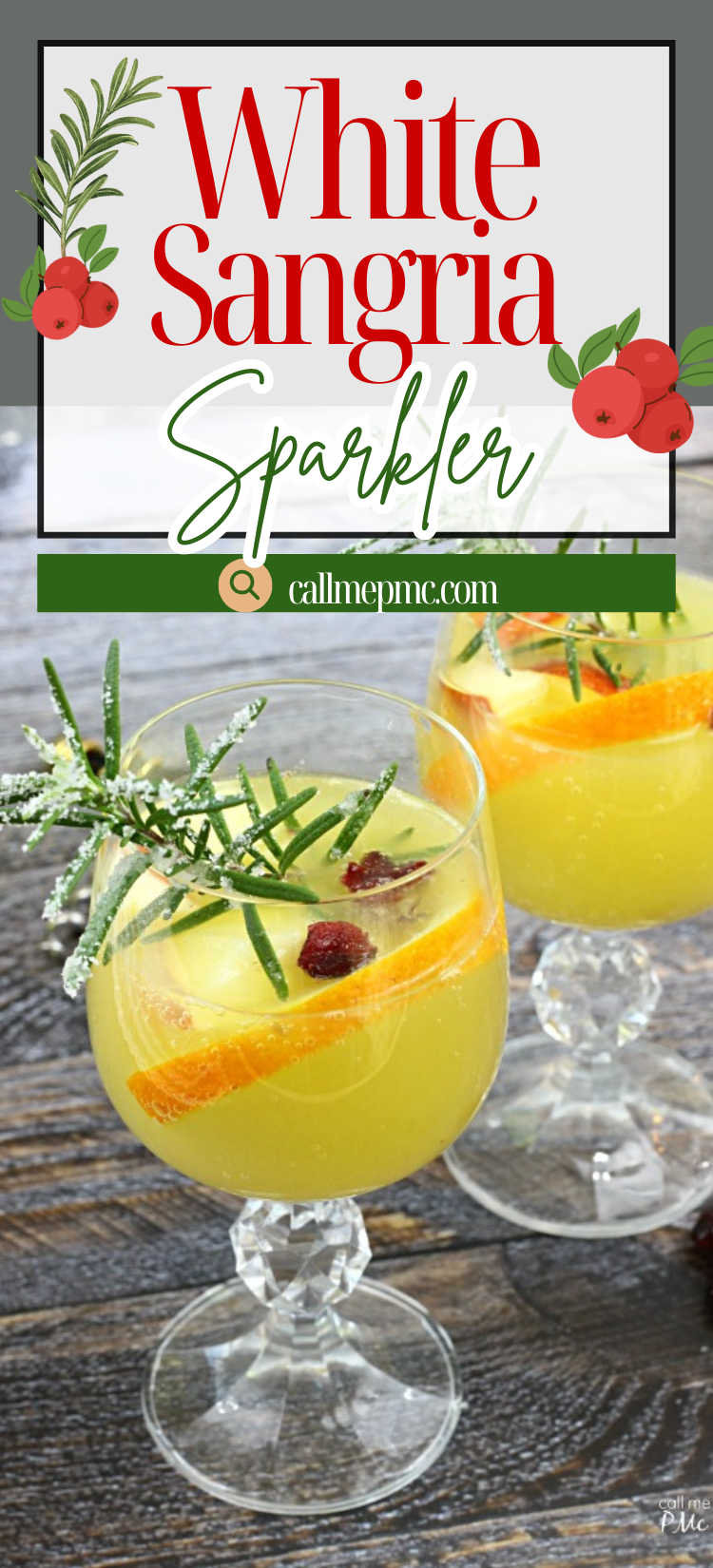 Two glasses of White Sangria Sparkler, garnished with orange slices, cranberries, and rosemary, sit on a wooden surface beneath a charming “White Sangria Sparkler” recipe sign.