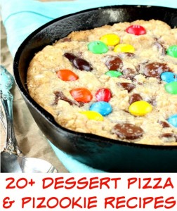 20+ Dessert Pizza and Pizookie Recipes