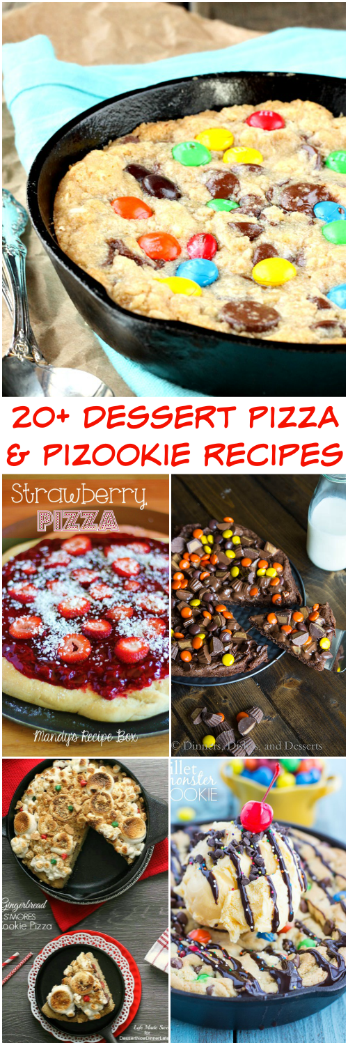 20+ delicious Dessert Pizza and Pizookie recipes that are easy to make!