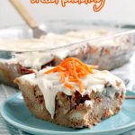Cream Cheese Glazed Carrot Cake Bread Pudding