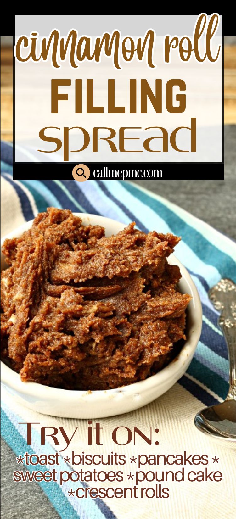 A bowl of creamy cinnamon roll filling spread sits on a striped towel with a spoon, accompanied by text suggesting different foods to try this delicious cinnamon roll filling on.