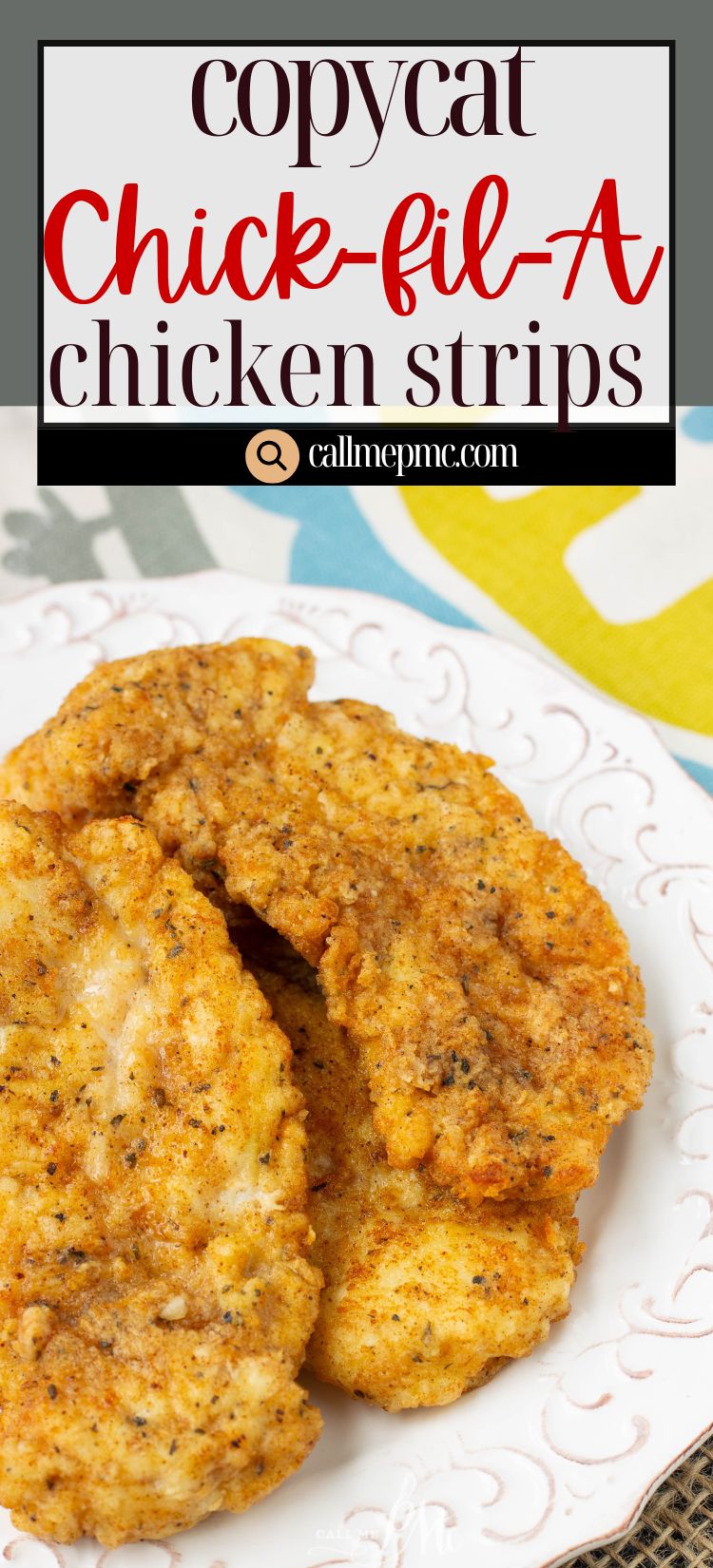 Three breaded and fried Copycat Chick-fil-A Chicken Strips are served on a white plate, with a recipe label above them for that classic, crave-worthy taste.