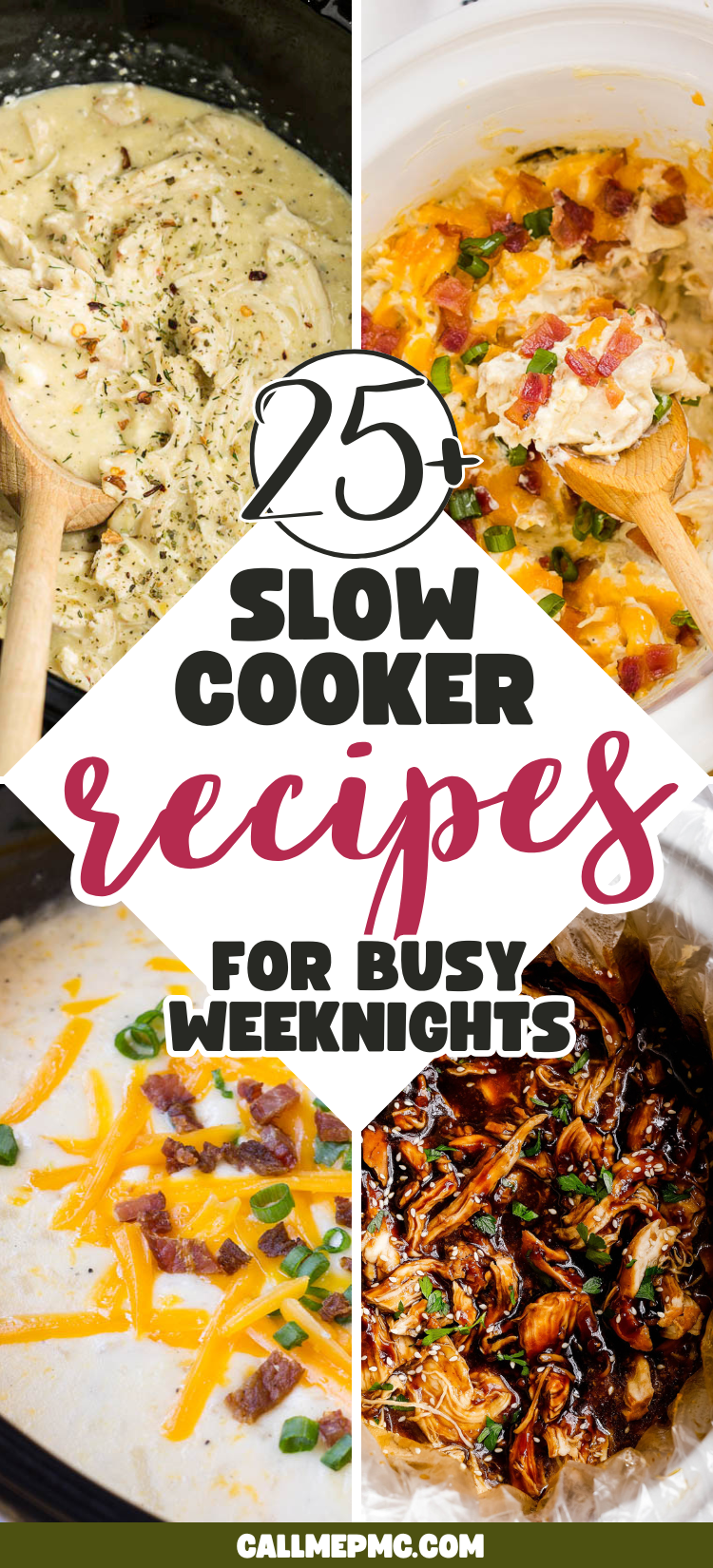 Slowcooker Meals Collage of creamy and savory slow cooker dishes with text: "25+ Slow Cooker Meals for Busy Weeknights." Website callmepmc.com is listed at the bottom.