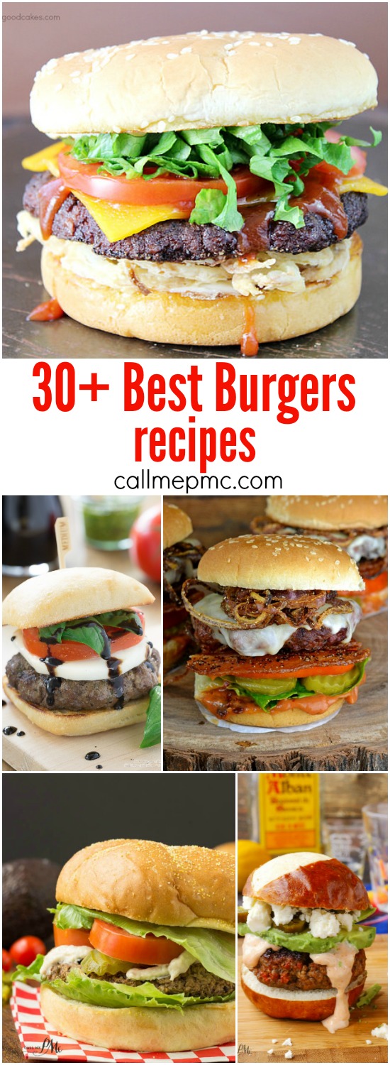 30+ Best New Burger Recipes > Call Me PMc