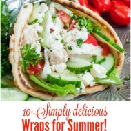 10+ Simply Delicious Wraps for Summer