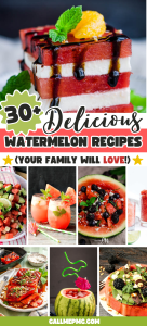 A vibrant collage of salads, desserts, and beverages showcases delicious Watermelon Recipes, with text highlighting over 30 refreshing ideas for families to enjoy together.