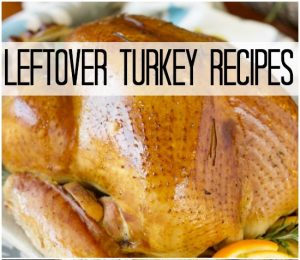 How to Enjoy Leftover Turkey