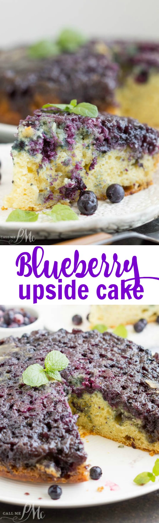Homemade Blueberry Upside-down Cake is unbelievably good. Blueberries and a caramel glaze ooze down into the tender yellow cake making it moist and decadent. This cake recipe has quickly become one of my all-time favorites! Homemade Blueberry Upside-down Cake collage.