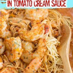 Shrimp Pasta in Spicy New Orleans Tomato Cream Sauce, a completely satisfying meal & ideal combination of flavors from hot and spicy to tangy and creamy.