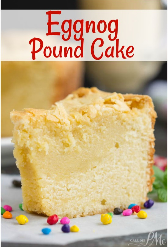 EGGNOG POUND CAKE > Call Me PMc