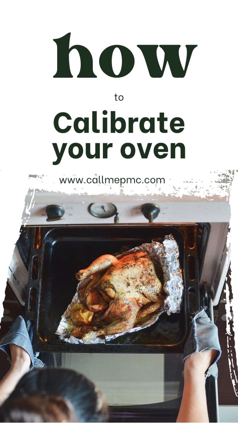 A person places a roasted chicken in a foil-lined pan into an open oven, with text above: "How to Calibrate your Oven www.callmepmc.com"—showing the first step in ensuring perfect oven calibration for every meal.