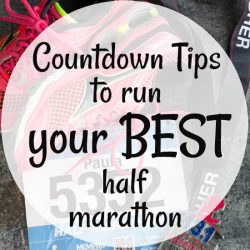 Countdown Tips to Run a Half Marathon | 3 - 6 Months