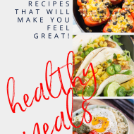17 Easy Healthy Meals that Will Make You Feel Great -  Start your year with healthy deliciousness with my roundup!