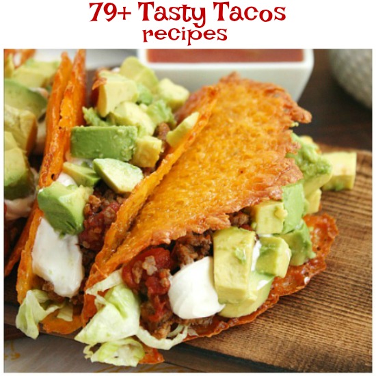 Tasty Tacos 79+ Ways