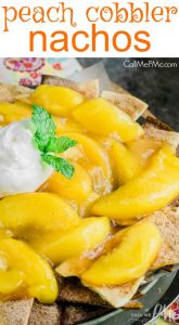 Peach Cobbler Nachos Recipe is a super simple dessert recipe that allows everyone to enjoy the amount they want.