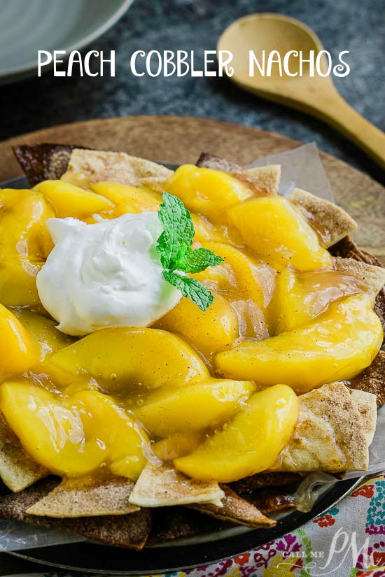 Peach Cobbler Nachos Recipe the fruit filling of peach cobbler is spooned over cinnamon sugared chips and enjoyed like #dessert #nachos. Everyone loves this #recipe. Peach Nachos