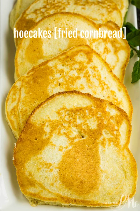 best hoecakes recipe {fried cornbread}