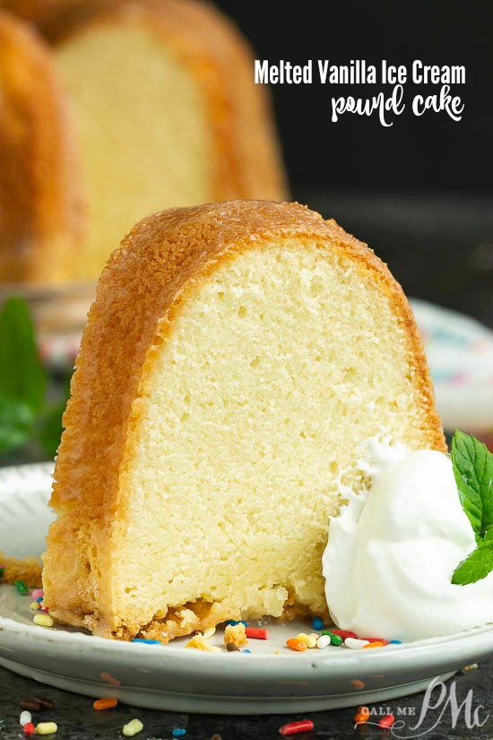  Melted Vanilla Ice Cream Pound Cake 