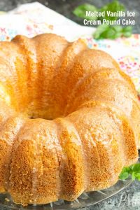 FROM SCRATCH MELTED VANILLA ICE CREAM POUND CAKE {no cake mix}