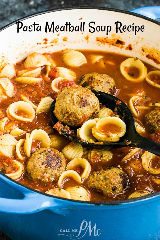 Pasta Meatball Soup Recipe, this hearty soup is simple to make and good for any season. It will fill your tummy and warm your soul. #pasta #noodles #Italian #soup #meatballs #easy 