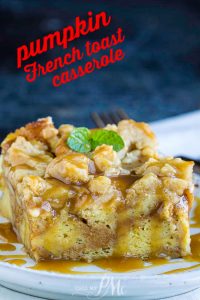 Pumpkin French Toast Casserole  