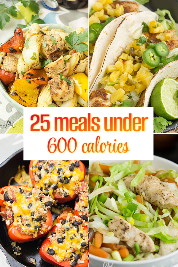 25 MEALS UNDER 600 CALORIES