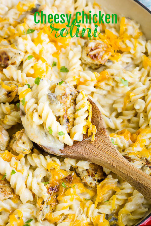 CHEESY CHICKEN ROTINI