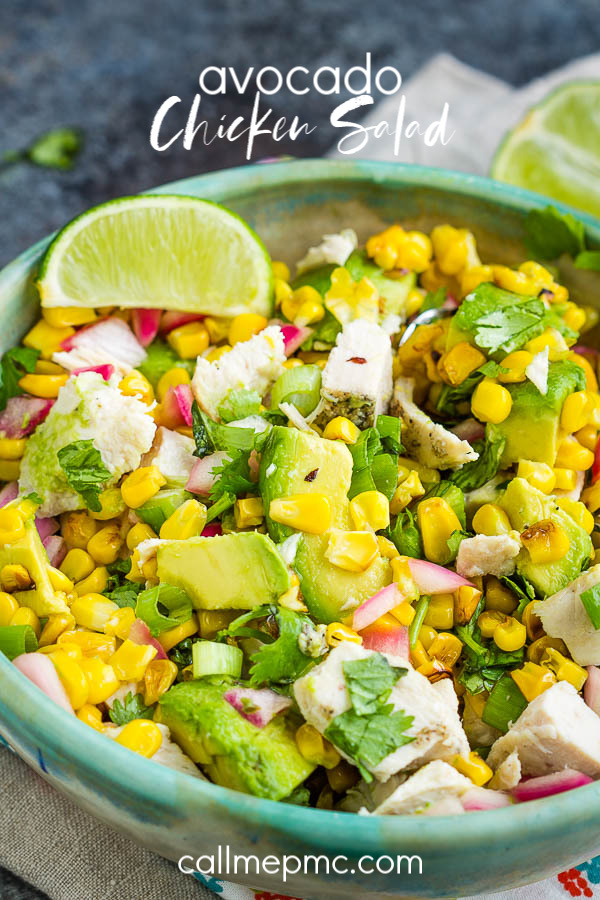 Avocado Chicken Salad Recipe is a hearty mix of grilled chicken, avocado, corn, onions, cilantro, and lime juice.