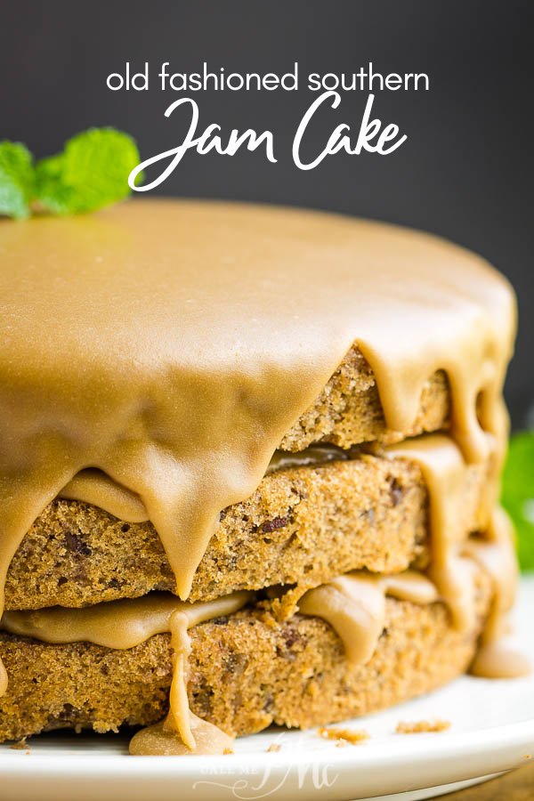 Three layer jam cake with caramel frosting dripping down sides Best Southern Layered Jam Cake