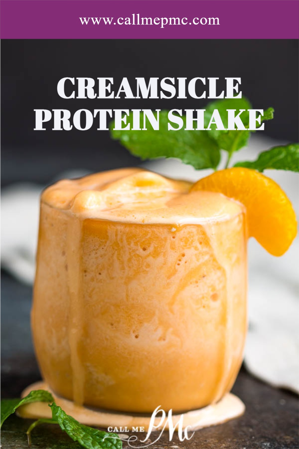 Creamsicle Protein Shake Call Me Pmc