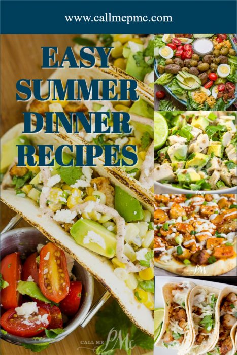 EASY SUMMER DINNER RECIPES > Call Me PMc